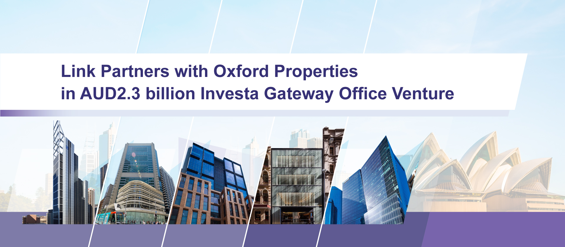 Link REIT Partners with Oxford in AUD2.3 billion Investa Gateway Office Venture